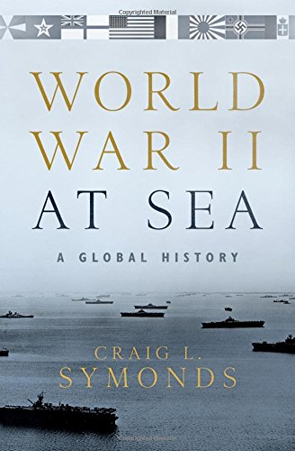 World War II at Sea: A Global History